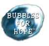 Bubbles for Hope